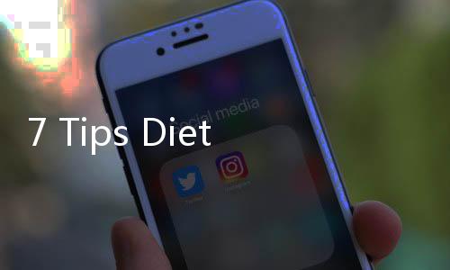 7 Tips Diet buat Pemula Tanpa Olahraga, Sebenarnya Mudah Dilakukan