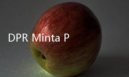 DPR Minta Pemerintah Berhenti Abaikan Derasnya Penolakan Pasal