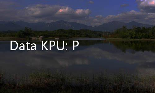 Data KPU: Pasangan Prabowo