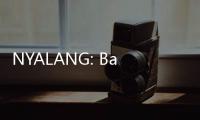 NYALANG: Bayang Semu di Tepi Rindu