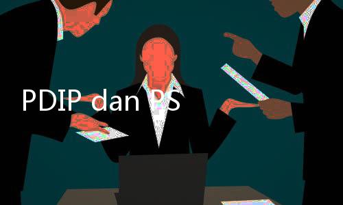 PDIP dan PSI Memanas, Pengamat: Sindiran Kini Sentuh Level Pimpinan